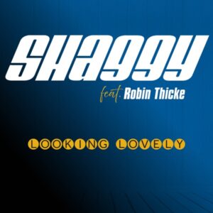 Shaggy & Robin Thicke — Looking Lovely