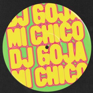DJ Goja — Mi Chico